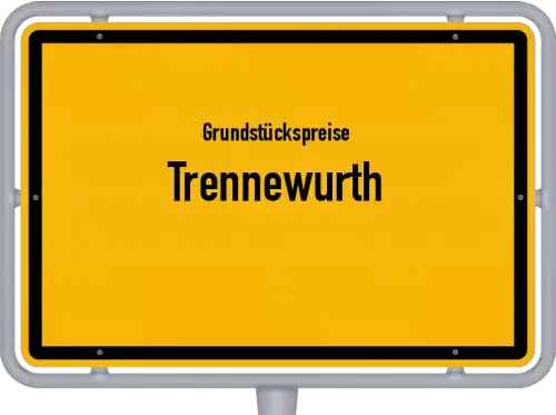 Grundstückspreise Trennewurth - Ortsschild von Trennewurth