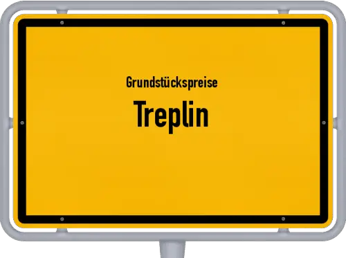 Grundstückspreise Treplin - Ortsschild von Treplin
