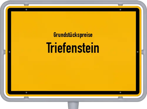 Grundstückspreise Triefenstein - Ortsschild von Triefenstein