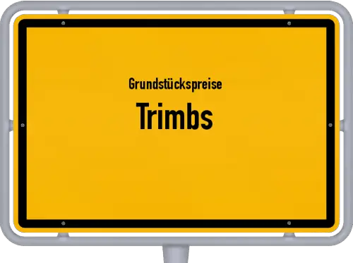 Grundstückspreise Trimbs - Ortsschild von Trimbs