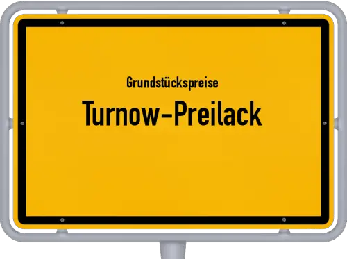 Grundstückspreise Turnow-Preilack - Ortsschild von Turnow-Preilack