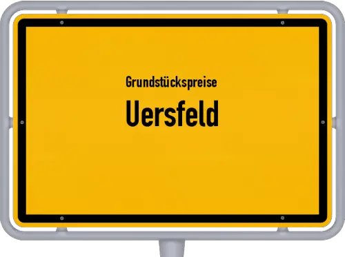 Grundstückspreise Uersfeld - Ortsschild von Uersfeld