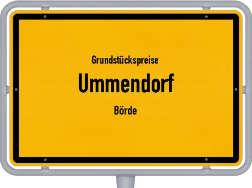 Grundstückspreise Ummendorf (Börde) - Ortsschild von Ummendorf (Börde)