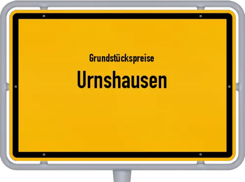 Grundstückspreise Urnshausen - Ortsschild von Urnshausen