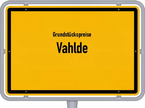 Grundstückspreise Vahlde - Ortsschild von Vahlde