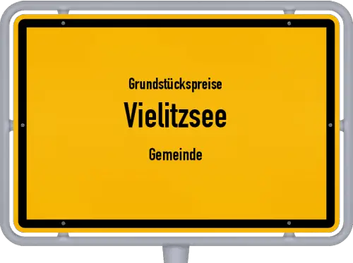 Grundstückspreise Vielitzsee (Gemeinde) - Ortsschild von Vielitzsee (Gemeinde)