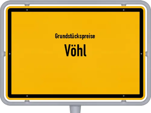 Grundstückspreise Vöhl - Ortsschild von Vöhl