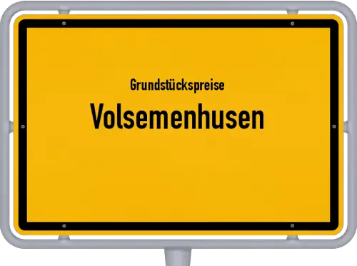 Grundstückspreise Volsemenhusen - Ortsschild von Volsemenhusen