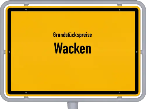 Grundstückspreise Wacken - Ortsschild von Wacken