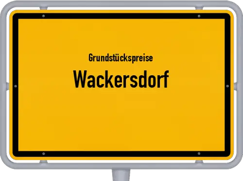Grundstückspreise Wackersdorf - Ortsschild von Wackersdorf