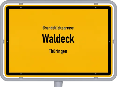 Grundstückspreise Waldeck (Thüringen) - Ortsschild von Waldeck (Thüringen)