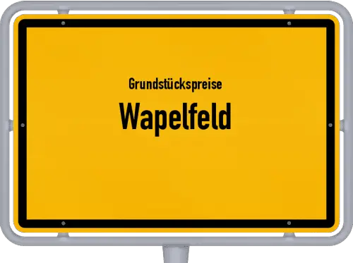 Grundstückspreise Wapelfeld - Ortsschild von Wapelfeld