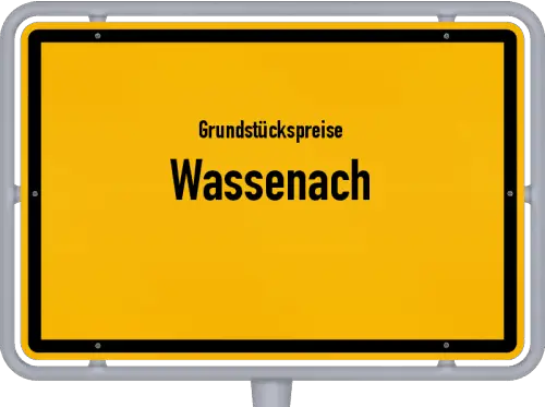 Grundstückspreise Wassenach - Ortsschild von Wassenach