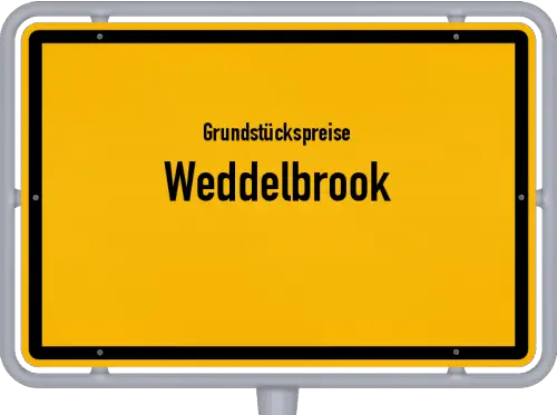Grundstückspreise Weddelbrook - Ortsschild von Weddelbrook