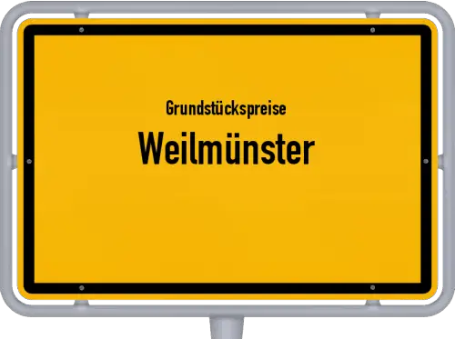 Grundstückspreise Weilmünster - Ortsschild von Weilmünster