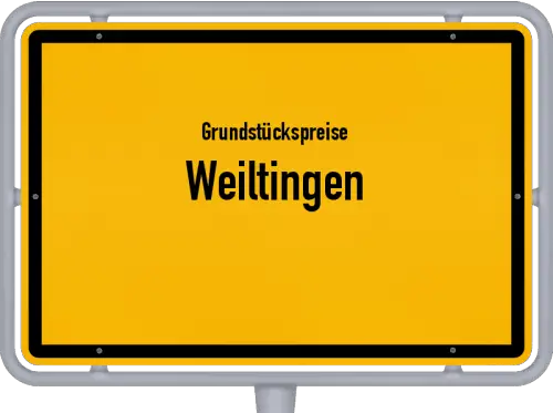 Grundstückspreise Weiltingen - Ortsschild von Weiltingen