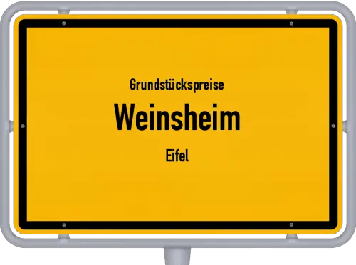 Grundstückspreise Weinsheim (Eifel) - Ortsschild von Weinsheim (Eifel)
