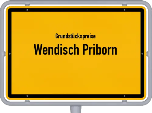 Grundstückspreise Wendisch Priborn - Ortsschild von Wendisch Priborn