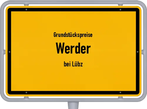 Grundstückspreise Werder (bei Lübz) - Ortsschild von Werder (bei Lübz)