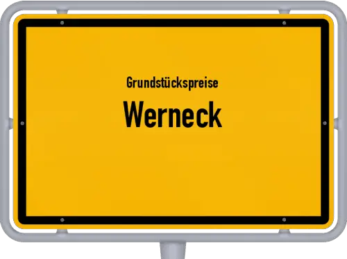 Grundstückspreise Werneck - Ortsschild von Werneck