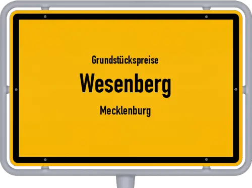 Grundstückspreise Wesenberg (Mecklenburg) - Ortsschild von Wesenberg (Mecklenburg)