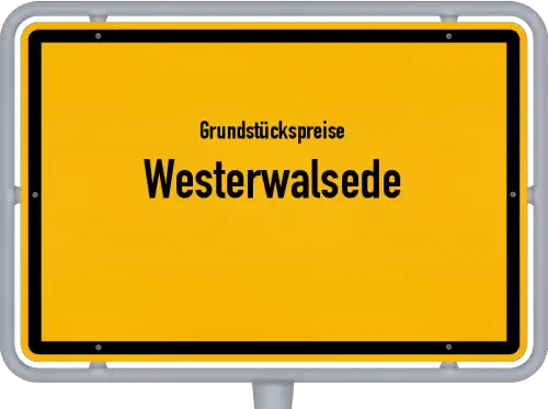 Grundstückspreise Westerwalsede - Ortsschild von Westerwalsede