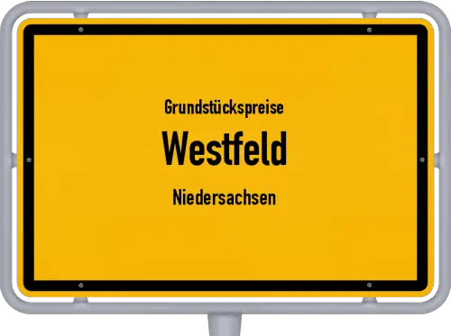 Grundstückspreise Westfeld (Niedersachsen) - Ortsschild von Westfeld (Niedersachsen)