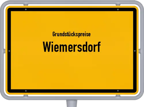 Grundstückspreise Wiemersdorf - Ortsschild von Wiemersdorf