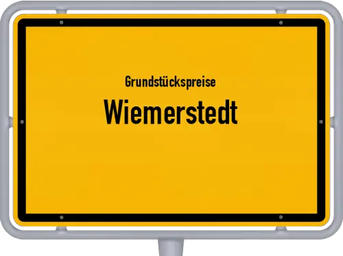 Grundstückspreise Wiemerstedt - Ortsschild von Wiemerstedt