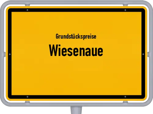 Grundstückspreise Wiesenaue - Ortsschild von Wiesenaue