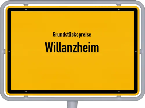 Grundstückspreise Willanzheim - Ortsschild von Willanzheim