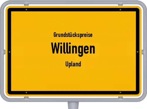 Grundstückspreise Willingen (Upland) - Ortsschild von Willingen (Upland)