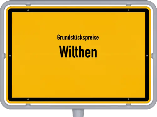 Grundstückspreise Wilthen - Ortsschild von Wilthen