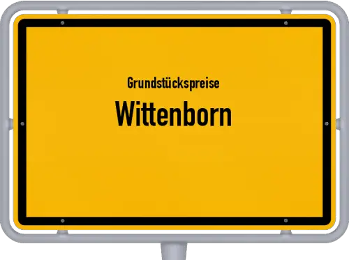 Grundstückspreise Wittenborn - Ortsschild von Wittenborn