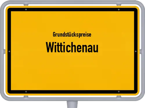 Grundstückspreise Wittichenau - Ortsschild von Wittichenau