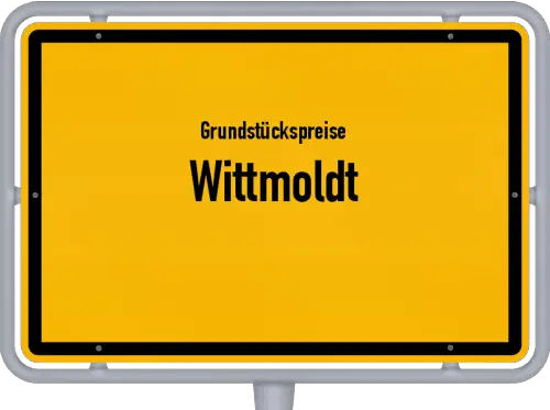 Grundstückspreise Wittmoldt - Ortsschild von Wittmoldt