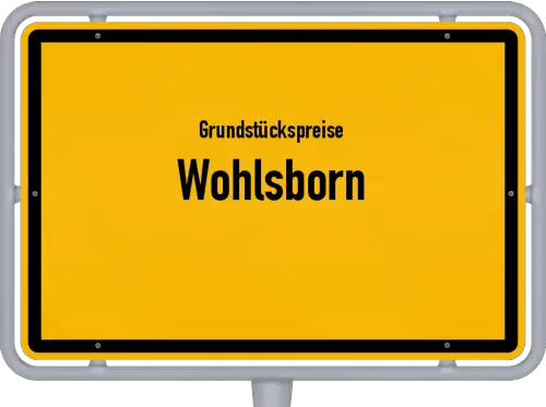 Grundstückspreise Wohlsborn - Ortsschild von Wohlsborn