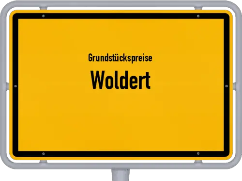 Grundstückspreise Woldert - Ortsschild von Woldert