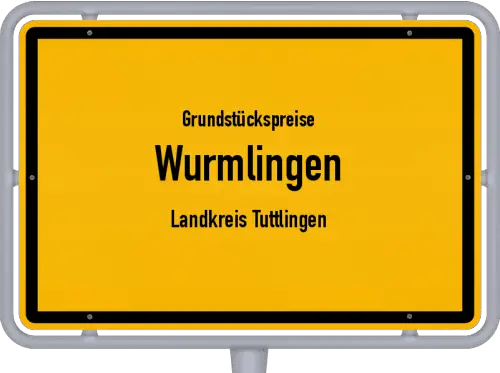 Grundstückspreise Wurmlingen (Landkreis Tuttlingen) - Ortsschild von Wurmlingen (Landkreis Tuttlingen)