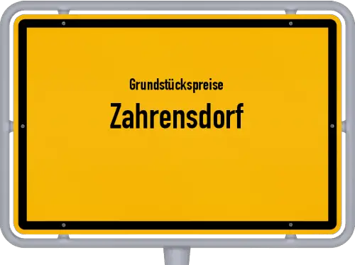Grundstückspreise Zahrensdorf - Ortsschild von Zahrensdorf