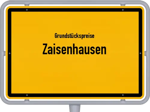 Grundstückspreise Zaisenhausen - Ortsschild von Zaisenhausen