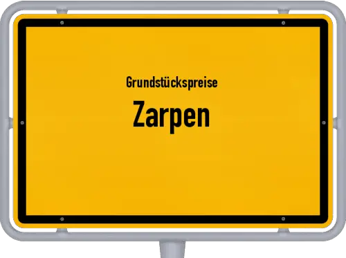 Grundstückspreise Zarpen - Ortsschild von Zarpen