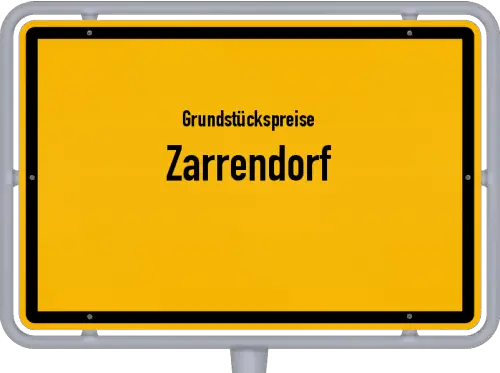Grundstückspreise Zarrendorf - Ortsschild von Zarrendorf
