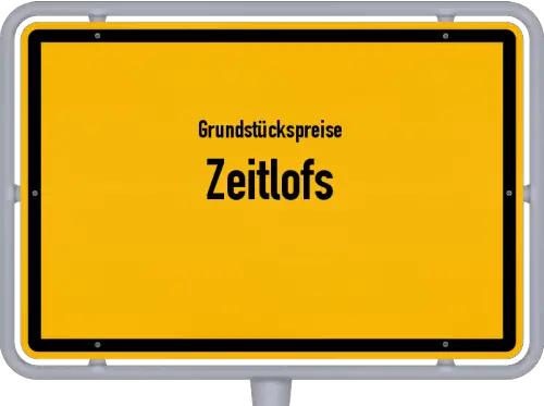 Grundstückspreise Zeitlofs - Ortsschild von Zeitlofs