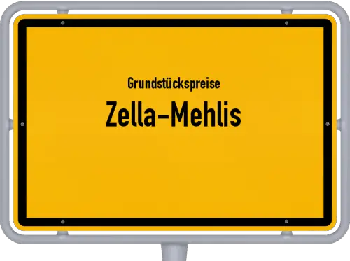 Grundstückspreise Zella-Mehlis - Ortsschild von Zella-Mehlis