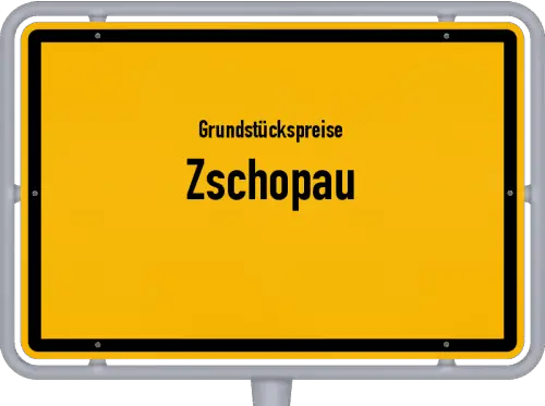 Grundstückspreise Zschopau - Ortsschild von Zschopau