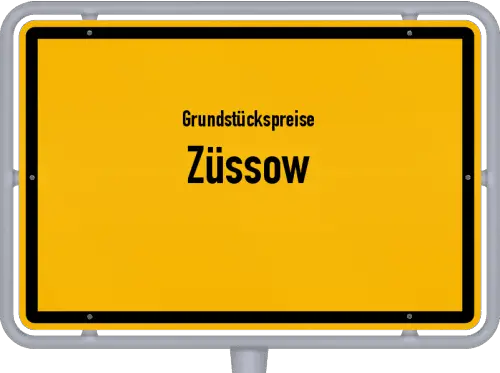Grundstückspreise Züssow - Ortsschild von Züssow